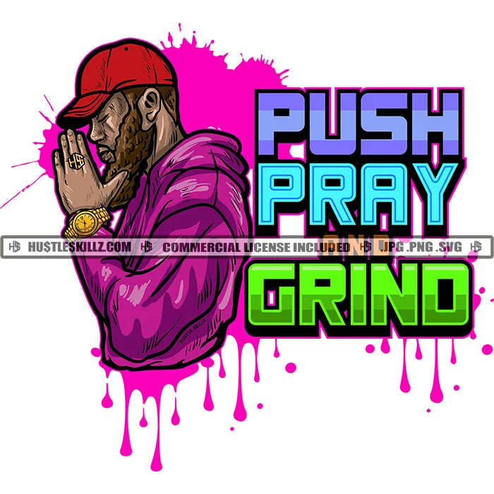 Push Pray Grind Black Man Praying Beard Red Baseball Cap Hat Hands Folded Head Bowed Purple Hoodie Dripping Gold Watch Skillz JPG PNG  Clipart Cricut Silhouette Cut Cutting Hoodie with Turtle Neck Cozy Winter