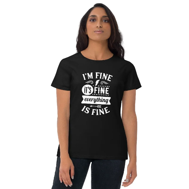 I'm Fine It's Fine Everything Is Fine Women's Short Sleeve T-Shirt Satin Fabric Silk Fabric Chiffon Fabric