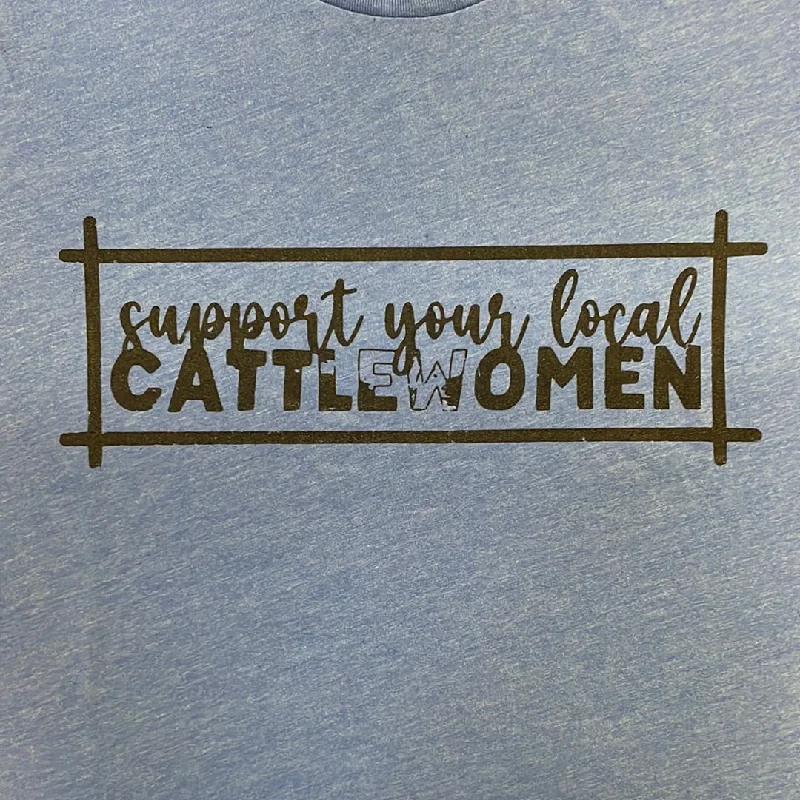 Support Your Local Cattlewoman Tee Cashmere Blend Cotton Blend Poly Blend