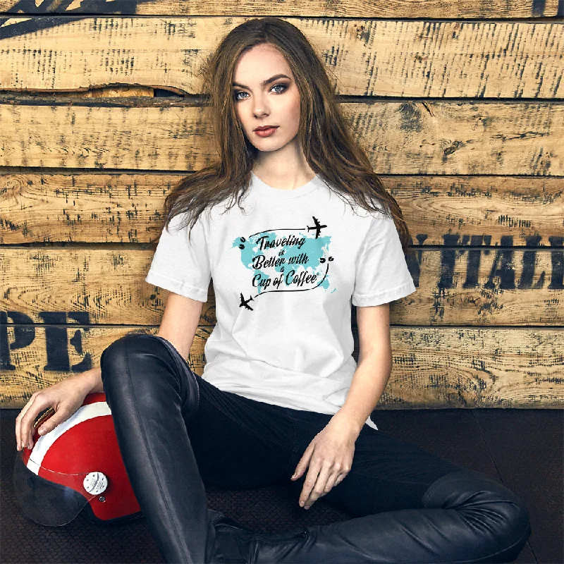 Traveling is Better with a Cup of Coffee Women's Premium T-Shirt Cozy Warm Stylish